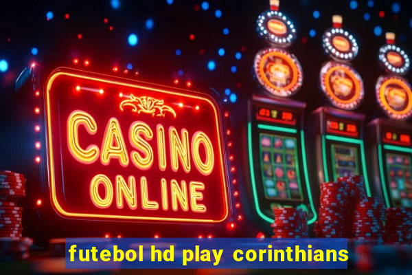 futebol hd play corinthians